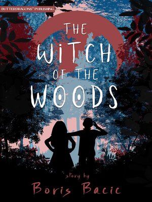 cover image of The Witch of the Woods